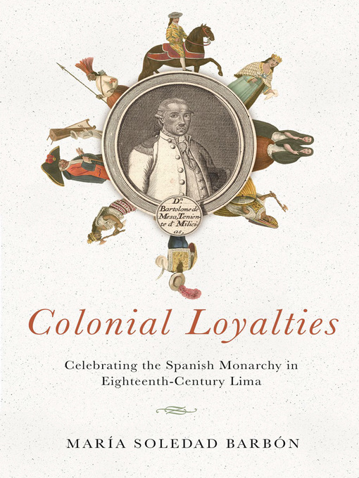 Title details for Colonial Loyalties by María Soledad Barbón - Available